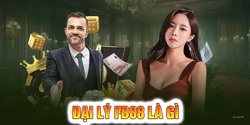 Giới thiệu về đại lý FB88