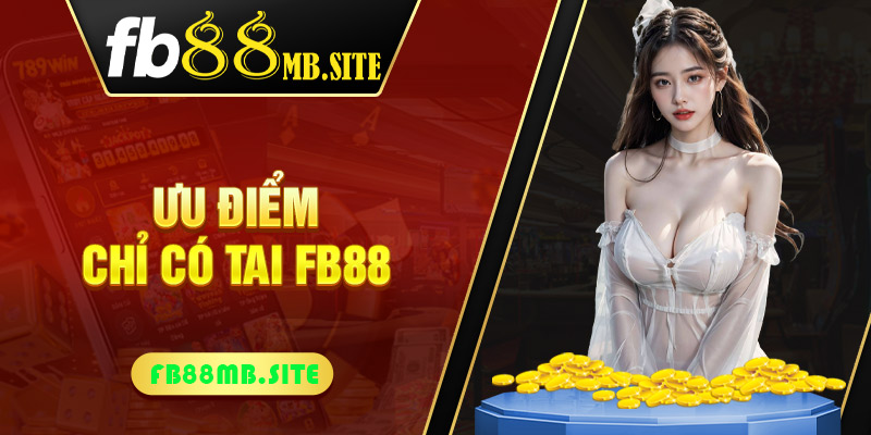 Ưu điểm của cổng game FB88