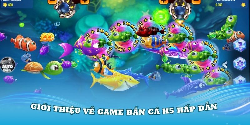 Giới thiệu về game bắn cá H5 hấp dẫn